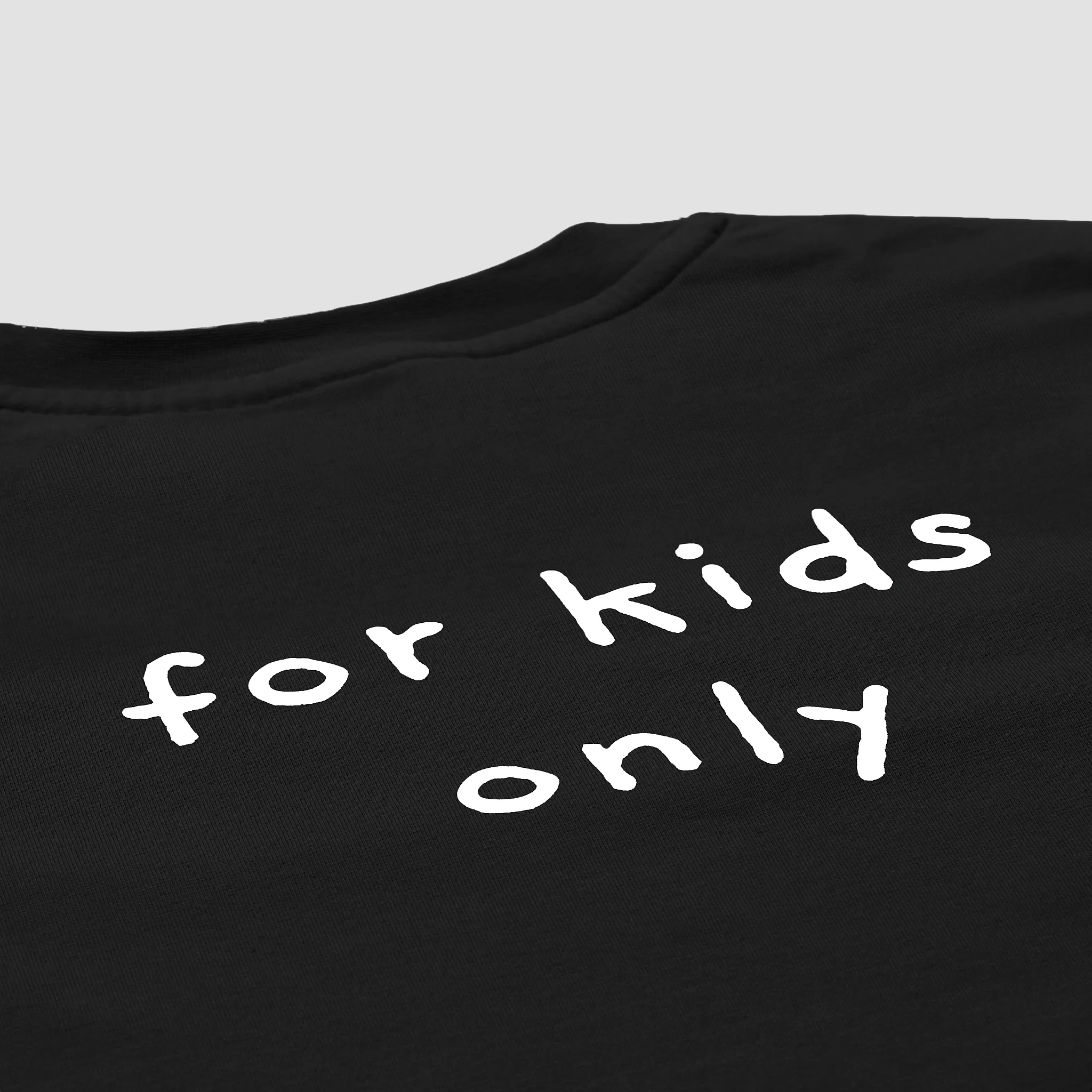 For Kids Only T-Shirt